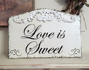 LOVE IS SWEET, Wedding Sign, Candy Table Sign,  Candy Bar Signs, 13 x 9