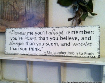 PROMISE ME you'll always remember / Christopher Robin / Winnie the Pooh / Vintage Nursery / Children's Signs 7 x 24