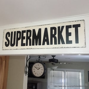 SUPERMARKET Sign, Super Market, FIXER UPPER Style Sign, Grocery Sign, Kitchen Sign, 32 x 8.5