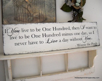 If You live to be One Hundred, Romantic Sign, Vintage Wedding Sign, 32 x 8 1/2