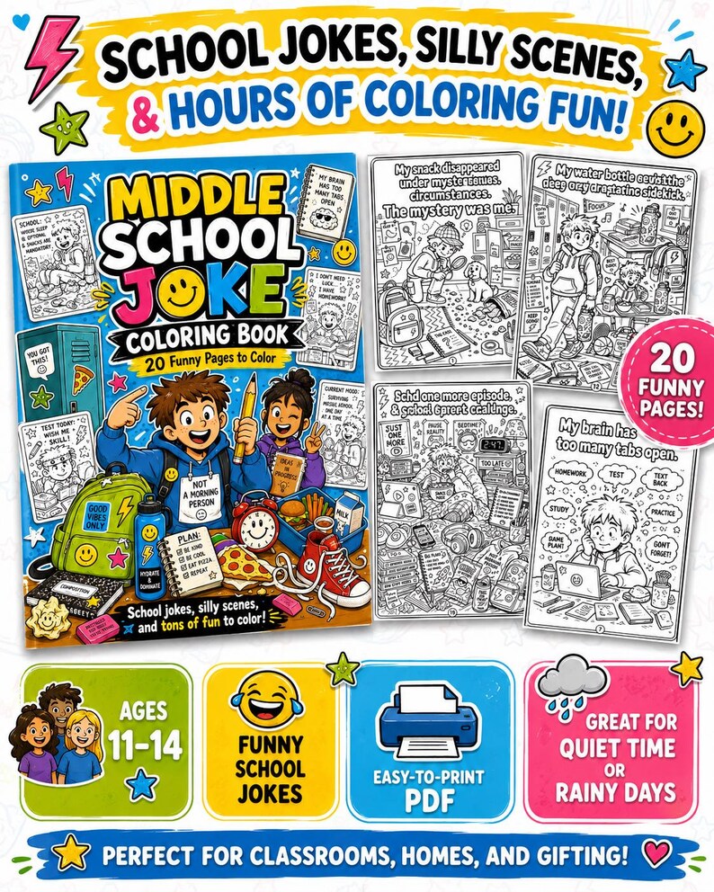May include: A Middle School Joke Coloring Book featuring 20 funny pages. The cover displays a colorful illustration of students with school supplies, a backpack, and a clock. Includes text: School Jokes, Silly Scenes, & Hours of Coloring Fun!