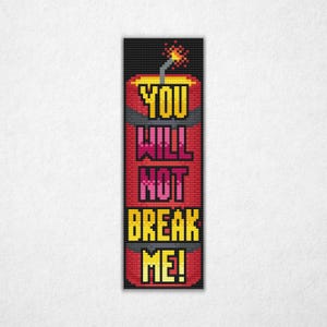 You Will Not Break Me! - Bookmark Cross Stitch Pattern PDF, Dungeon Crawler Carl Quote