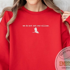 Embroidered We Do Not Eat Our Allies Sweatshirt, Fourth Wing Shirt, Dragon Woman Shirt, Basgiath War College Sweatshirt, Dragon Rider Shirt