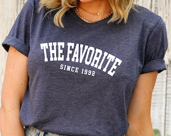 Camiseta favorita, camiseta "Desde el año", camiseta personalizada del año, camiseta de broma, camiseta personalizada del año de nacimiento, idea de regalo para el Día de la Madre, camiseta divertida para la familia