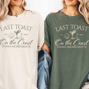 Beach Bachelorette Party Shirts, Last Toast on the Coast, Custom Bachelorette Shirts, Personalized Luxury Bachelorette, Comfort Colors Shirt