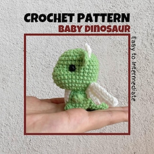 Baby Dino Crochet Pattern Dinosaur Stuffed Animal Plush Toy Amigurumi Mini Cute Palm Size T-rex Tyrannosaurus Dragon Kawaii Keychain