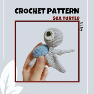Sea Turtle Crochet Pattern Cute Easy Sea Creature Stuffed Animal Ocean Turtle Amigurumi Tiny Baby Tortoise Reptiles Plush Toy Pillow Plushie
