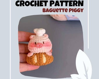 Baguette Piggy Crochet Pattern Easy French Bread Toast Animal Doll Stuffed Bakery Toys Keychain Croissant Amigurumi PDF Beginner Friendly