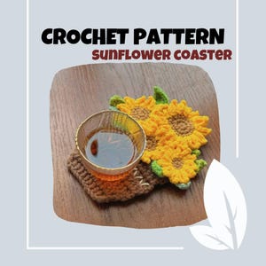 Patrón de crochet para posavasos de girasol, portavasos con flores, amigurumi en PDF, decoración floral para mesa, regalo para todos, flores rápidas, hojas y árboles.