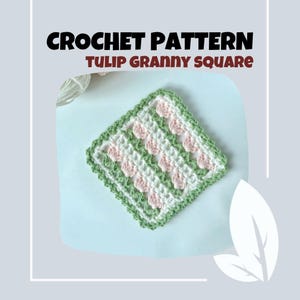 Tulip Granny Square Crochet Pattern Tulip Coaster Cup Holder PDF Pattern Flower Granny Blossom Coaster Crochet Tulip Mug Rug No Sew