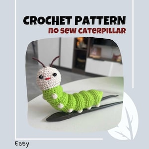 May include: A crocheted caterpillar toy in shades of green and white, with a red mouth and black eyes. The text "CROCHET PATTERN no sew CATERPILLAR" is displayed above the toy. The word "Easy" is displayed at the bottom.