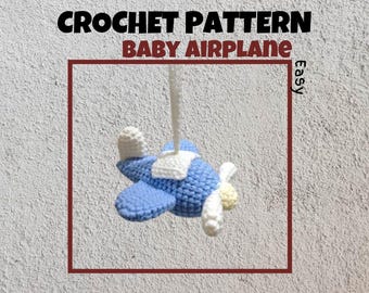 May include: A crochet baby airplane pattern, with the words "Crochet Pattern Baby Airplane Easy" at the top of the image.