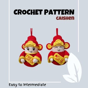 May include: Crochet pattern for a red and yellow Caishen, a Chinese deity of wealth and prosperity. The pattern is described as easy to intermediate.
