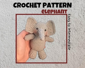 Elephant Crochet Pattern Standing Baby Elephant Amigurumi PDF Safari Animal Plushie Crochet Baby Toy Gift Handmade Stuffed Animal