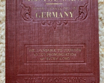 How to Get All You Want When Traveling In Germany or Austria, Hugo's The U.G.O. Series, 1932 Phrase Book David McKay