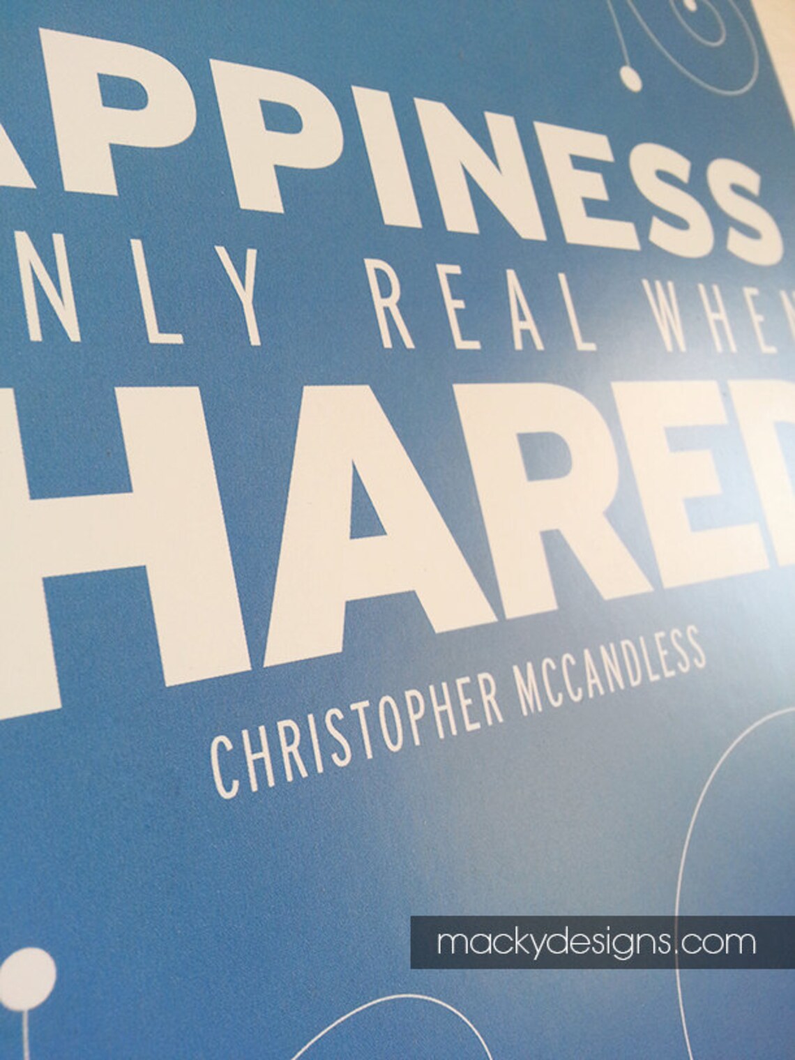 Happiness Is Only Real When Shared Quote