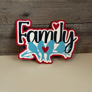 Handmade Family Scrapbook Title — Paper Pieced Layered Embellishment Die Cut Scrapbooking Paper Crafts
