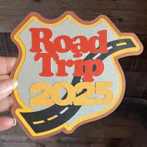 Handmade Road Trip 2025 Scrapbook Title — Paper Pieced Layered Embellishment Die Cut Scrapbooking Paper Crafts