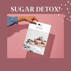 Two Week Sugar Detox Meal Plan, Lose Weight, Stop Cravings with Menus, Recipes, Grocery List and Bonus Dessert Cookbook by a Dietitian