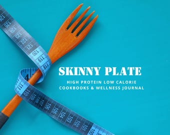 High Protein, Low Calorie Cookbooks and Wellness Journal for Easy Weight Loss (Digital Download)