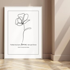 Może przedstawiać: Czarno-biały rysunek kwiatu z cytatem "Faites tout par Amour, rien par force - Saint Francois de Sales" poniżej.
