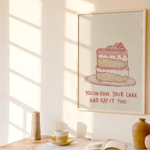 Have Your Cake & Eat It Too - Vintage Bakery Wall Art, Playful Dessert Illustration, Whimsical Kitchen Digital Print, Chef Gift, Gift for