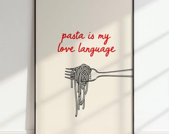 Pasta Is My Love Language Print: Minimalist Kitchen Art (Digital Download)