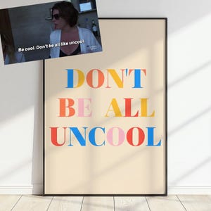 RHONY Don&#39;t Be All Uncool Printable Wall Art | Countess Luann de Lesseps Quote | Real Housewives of New York Digital Download | Bravo Decor