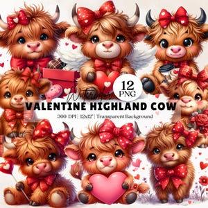 May include: A collection of watercolor illustrations featuring adorable Highland cows with Valentine's Day themes. Each cow has a red bow, some hold hearts or gifts. The text reads "VALENTINE HIGHLAND COW" and "12 PNG".