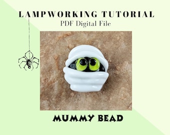 Lampworking PDF Tutorial: Learn How to Create Your Own Adorable Halloween Mummy Bead