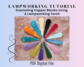 Lampwork PDF Tutorial, How to Enamel Copper Blanks using a Lampworking Torch