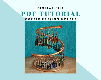 Make Your Own Spiral Copper Earring Holder, Digita Tutorial PDF File