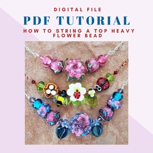 How To String a Top-Heavy Flower Bead, Easy to Follow Tutorial, PDF Digital image 1