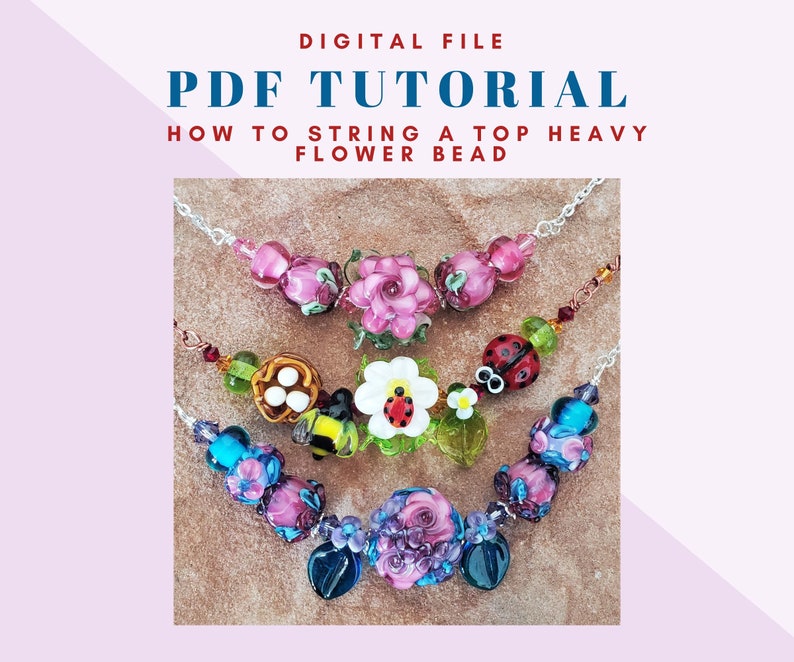 How To String a Top-Heavy Flower Bead, Easy to Follow Tutorial, PDF Digital image 1