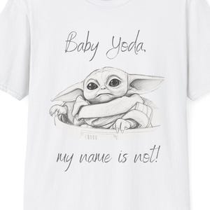 Grogu 'My Name Is Not Baby Yoda' T-Shirt | Star Wars Character Tee image 1
