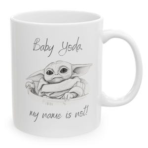 My Name Is Not Baby Yoda Grogu Mug | Star Wars Ceramic Mug Bild 1