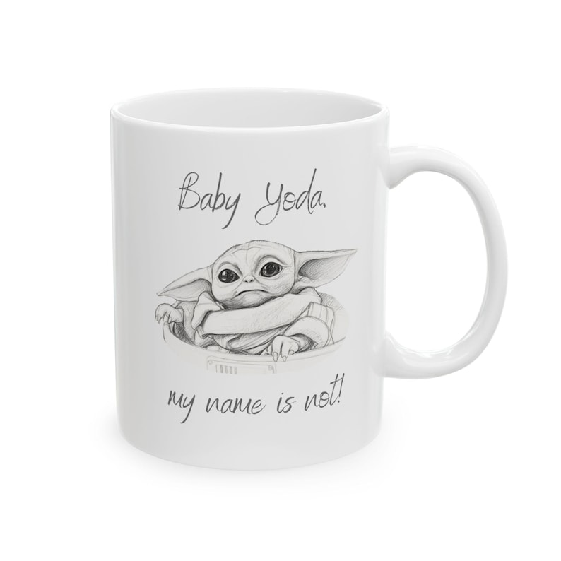 My Name Is Not Baby Yoda Grogu Mug | Star Wars Ceramic Mug Bild 1