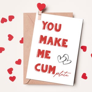 Tarjeta de felicitación divertida e inapropiada sobre amor / ME HACES CUMpleto