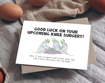 Funny Knee Surgery Greeting Card: Inappropriate Get Well Humor
