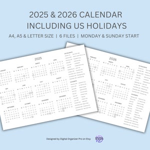 May include: A black and white printable calendar for the years 2025 and 2026. The calendar includes US holidays and is available in A4, A5, and Letter sizes. The text "2025 & 2026 CALENDAR INCLUDING US HOLIDAYS" is at the top of the image. The text "A4, A5 & LETTER SIZE | 6 FILES | MONDAY & SUNDAY START" is below the title.