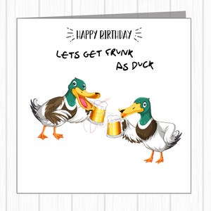 Carte d'anniversaire coquine drôle - canards ivres avec de la bière - soyons francs comme des canards !