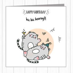 Carte d'anniversaire coquine drôle - très heureux chats ivres - Hic Hic Hourra !