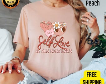 Bella Canvas Self Love Shirt: Positive Mental Health Tee
