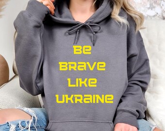 Sii coraggioso come l'Ucraina, maglietta Freedom Ukraine, supporta l'Ucraina, maglietta Stand With Ukraine, maglietta con bandiera ucraina, maglietta No War, maglietta Ucraina