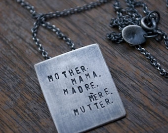 Mother. Mama. Madre. Mere. Mutter. (personalize with your own languages)- necklace