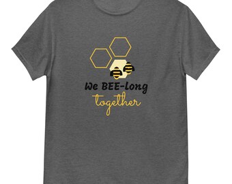 We belong together.../Unisex classic tee