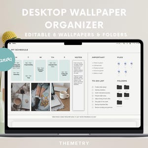 May include: A laptop screen showing a desktop wallpaper organiser with the text "DESKTOP WALLPAPER ORGANIZER EDITABLE 8 WALLPAPERS & FOLDERS". The screen displays a schedule, notes, important tasks, files, and folders. The Canva logo is visible.