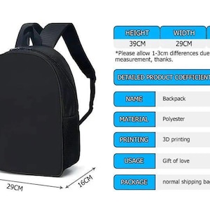 May include: Black polyester backpack, dimensions 39cm high, 29cm wide, and 16cm thick. The image provides product details, including the name, material, printing, intended use, and packaging. Suitable for gifting.
