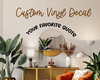 Custom wall quote vinyl decal, personalized vinyl decal sticker, window decals with custom text