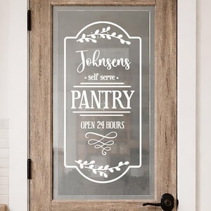 Pantry Door Decal, Personalized Custom Family Name, self serve open 24 hours Kitchen Home Decor